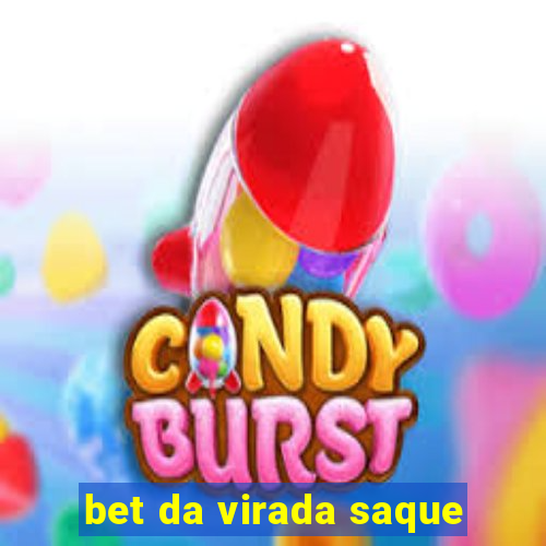 bet da virada saque